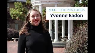 Meet the Postdocs: Yvonne Eadon