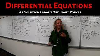 Differential Equations: Lecture 6.2  Solutions About Ordinary Points (plus bonus DE from 6.1)