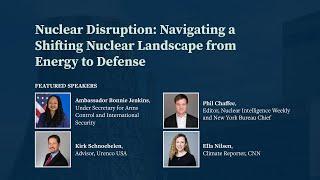 Nuclear Disruption: Navigating a Shifting Nuclear Landscape from Energy to Defense