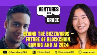 Behind the Buzzwords - Future of Blockchain, Gaming and AI 2024