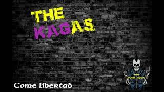 The Kagas - Come libertad - iar punk rock