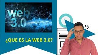 Qué es la web 3.0 y cómo revolucionará al mundo