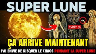 PRUDENCE! Ce qui se passe:évitez ces choses anti-spirituelles pendant LA SUPER LUNE! 17 octobre 2024