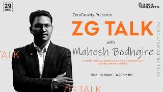 ZG TALK | Mr. Mahesh Bodhgire, Founder and MD, ecoRise Software Solutions | Episode 3 | Dec 29, 2020