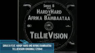 Sirius B feat. Hardy Hard and Afrika Bambaataa ‎– TelLieVision (Original) [2004]