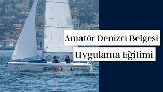 Hedef Yelken- Amatör Denizci Belgesi(ADB) Uygulama Eğitimi