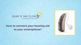 How to connect your hearing aid with your phone ? | Best hearing and speech clinic in Hyderabad.