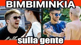 BIMBIMINKIA SULLA GENTE | Matt & Bise