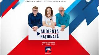 Andreea Georgescu și Florin Negruțiu la Audiență Națională - LIVE - 24 octombrie 2024