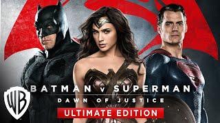 Batman v Superman: Dawn of Justice | Ultimate Edition Trailer | Warner Bros. Entertainment