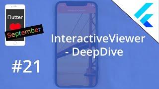 Flutter Tutorial - InteractiveViewer - DeepDive