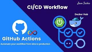 SpringBoot - Build CI/CD Pipeline Using GitHub Actions | Build & Push Docker Image | JavaTechie