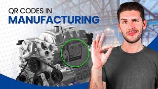 How to use QR codes in Manufacturing