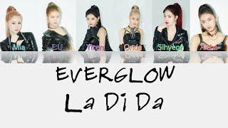 EVERGLOW - LA DI DA lyrics (Color Coded in Hangul/Romanized/English)