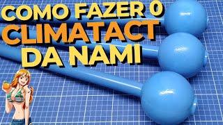 Como fazer o PERFECT CLIMATACT da Nami com Cano PVC e Bola de Isopor (Super Simples)