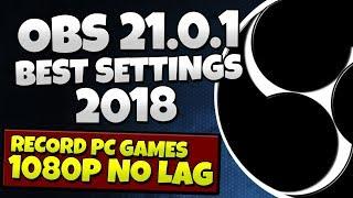 OBS Studio Tutorial 23.2.1 - Best Recording Settings 2018 - HIGH QUALITY, NO LAG, 1080p 60fps