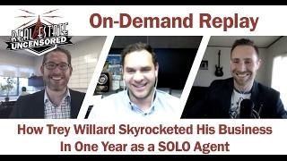 Trey Skyrocket His Real Estate Business in ONE Year as a Solo Agent