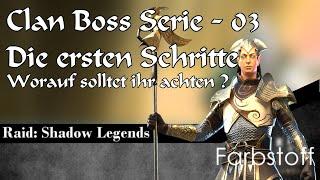 Raid: Shadow Legends - Clan Boss im Detail - Folge 03 - Early Game Tipps