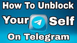 Telegram पर खुद को Unblock कैसे करे | How to unblock yourself on telegram| telegram par unblock kese