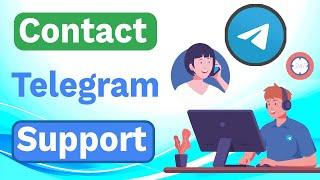 How to Contact to Telegram Support | Contact Telegram Customer Care