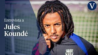 Koundé: “Nunca fui un súper talento, pero le pongo disciplina y corazón”