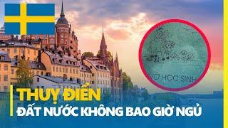 THUỴ ĐIỂN: ĐẤT NƯỚC KHÔNG BAO GIỜ NGỦ | QUÊ HƯƠNG CỦA ĐỒ SIDA, GIẪY BÃI BẰNG - PHẦN 1