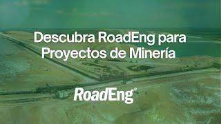 Diseño de Caminos y Sitios Mineros Simplificado con RoadEng