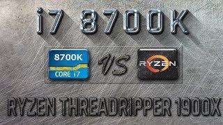 i7 8700K vs Ryzen Threadripper 1900X Benchmarks | Gaming Tests Review & Comparison