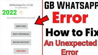 fm whatsApp an unexpected error occurred 2022 | gbwhatsapp error occurred