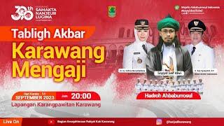 [LIVE] Tabligh Akbar Karawang Mengaji - Sayyid Seif Alwi Pimpinan Majelis Ahbaburrosul Indonesia