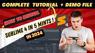 How to install Sublime Text 4 on Windows 10/11 | 2024 Update | Complete tutorial + demo program