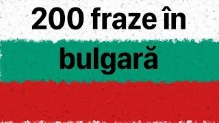 Aflați limba bulgară: 200 de fraze în limba bulgară pentru începători