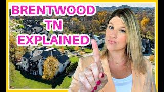BRENTWOOD TN EXPLAINED!!  (COULD YOU LIVE HERE??)