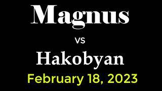  Magnus Carlsen vs Aram Hakobyan | Blitz Matchup on Chess.com | February 18, 2023