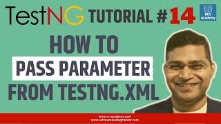 TestNG Tutorial #14 - How to Pass Parameter from TestNG.xml File