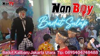 Nan Boy Badut Sulap Jakarta Utara #jakaryautara #badutkalibaru #clown