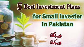 Investment Plans in Pakistan | Top 5 Best Investments