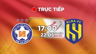  Trực tiếp I SHB Đà Nẵng - Sông Lam Nghệ An | Vòng 26 | V.League 1