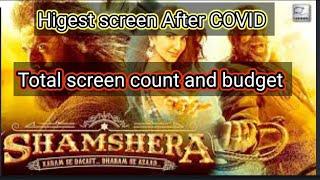 Shamshera movie total screen count | advance booking report |  Budget |