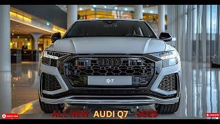 2025 All-New Audi Q7: Stunning! Full Review! Luxury SUV with lots of Features!