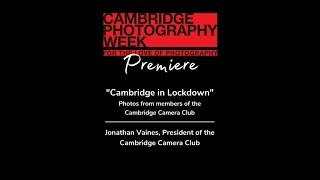 Cambridge in Lockdown: Photos from members of the Cambridge Camera Club