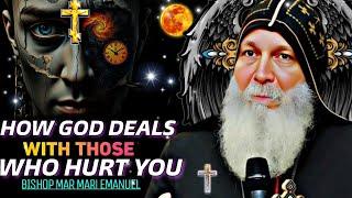 How God Deals With Those Who Hurt You | Bishop Mar Mari Emmanuel | Mari mari Emmanuel