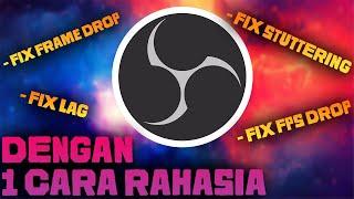 Cara FIX Lag, Stuttering, Frame Drop recording OBS !!! 2020