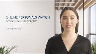 Online Personals Watch Weekly News Highlights - Jan 7th, 2023