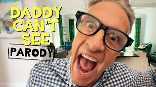 Daddy Can't See - "Hypnotize" Parody