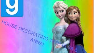 Gmod SandBox Funny Moments W/ Sandy... HOUSE DECORATING WITH ELSA & ANNA