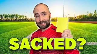 Sacked?... in Football Referee Simulator