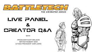 BattleTech Cartoon LIVE Panel and Fan Q&A with the Creators