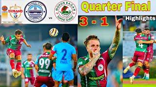 Durand Cup Mohun Bagan SG vs Mumbai City FC Quarter Final Match Highlights 3 - 1