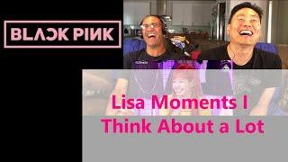 BLACKPINK Lisa  Moments I Think About a Lot - reaction